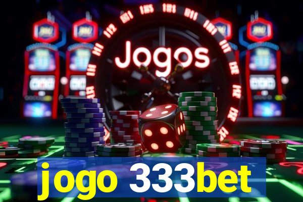 jogo 333bet